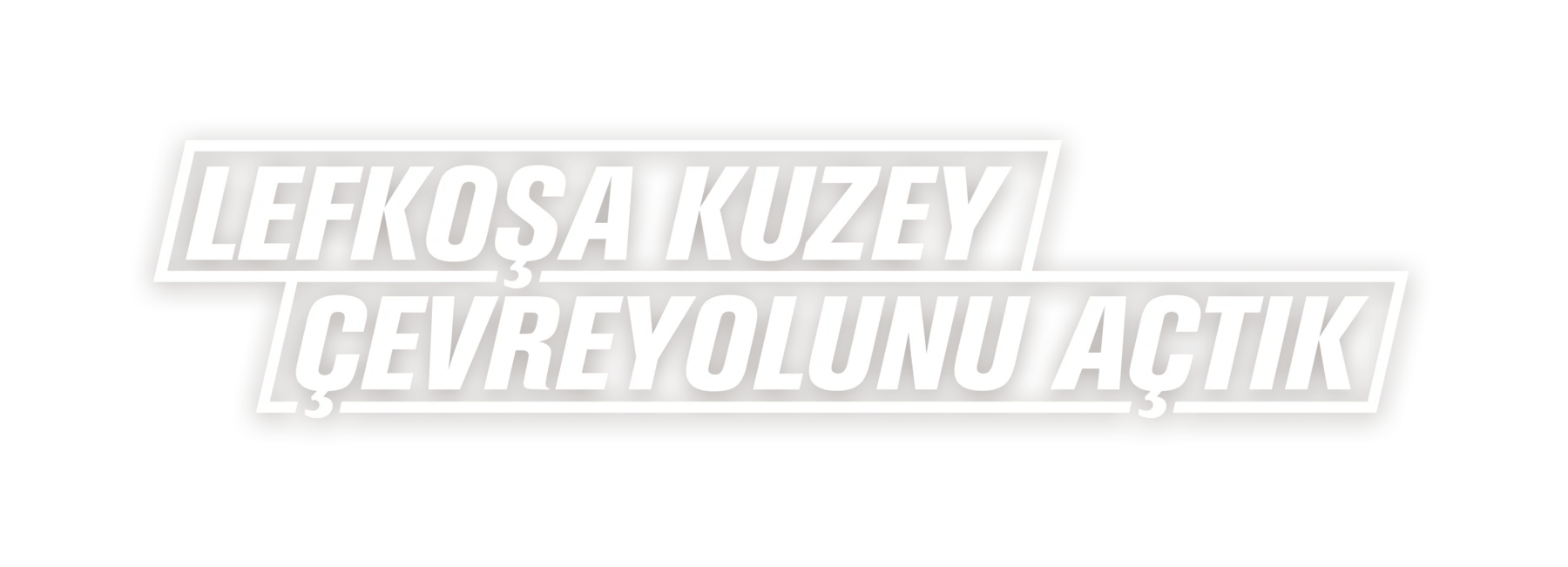 Lefkoşa Kuzey Çevreyolu'nu açtık