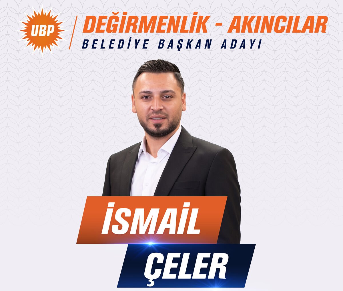 İsmail Çeler — Değirmenlik-Akıncılar Belediyesi Başkan Adayı